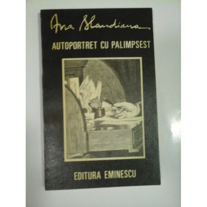 AUTOPORTRET CU PALIMPSEST - ANA BLANDIANA